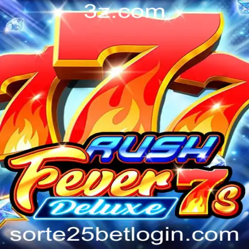 Explorando o Fascinante Mundo de RushFever7sDeluxe: A Excitação dos Jogos e a 'Sorte 25 bet login'